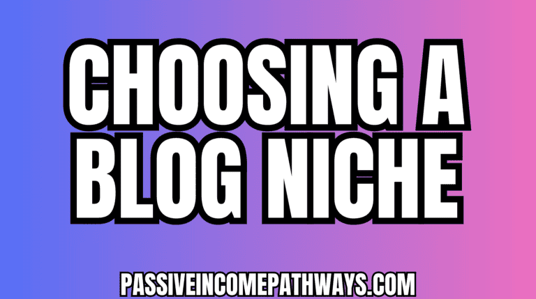 How to Choose A Profitable Blog Niche: Step by Step