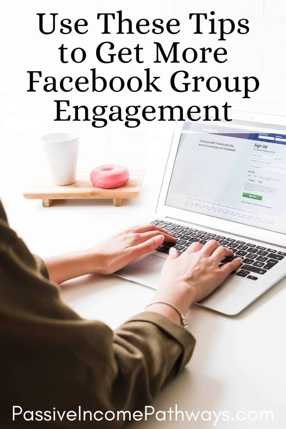 7 Simple Ways To Improve Facebook Group Engagement Passive Income 